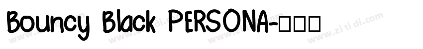 Bouncy Black PERSONA字体转换